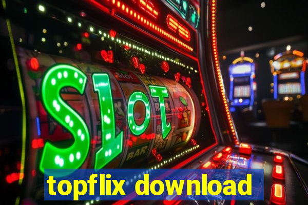 topflix download